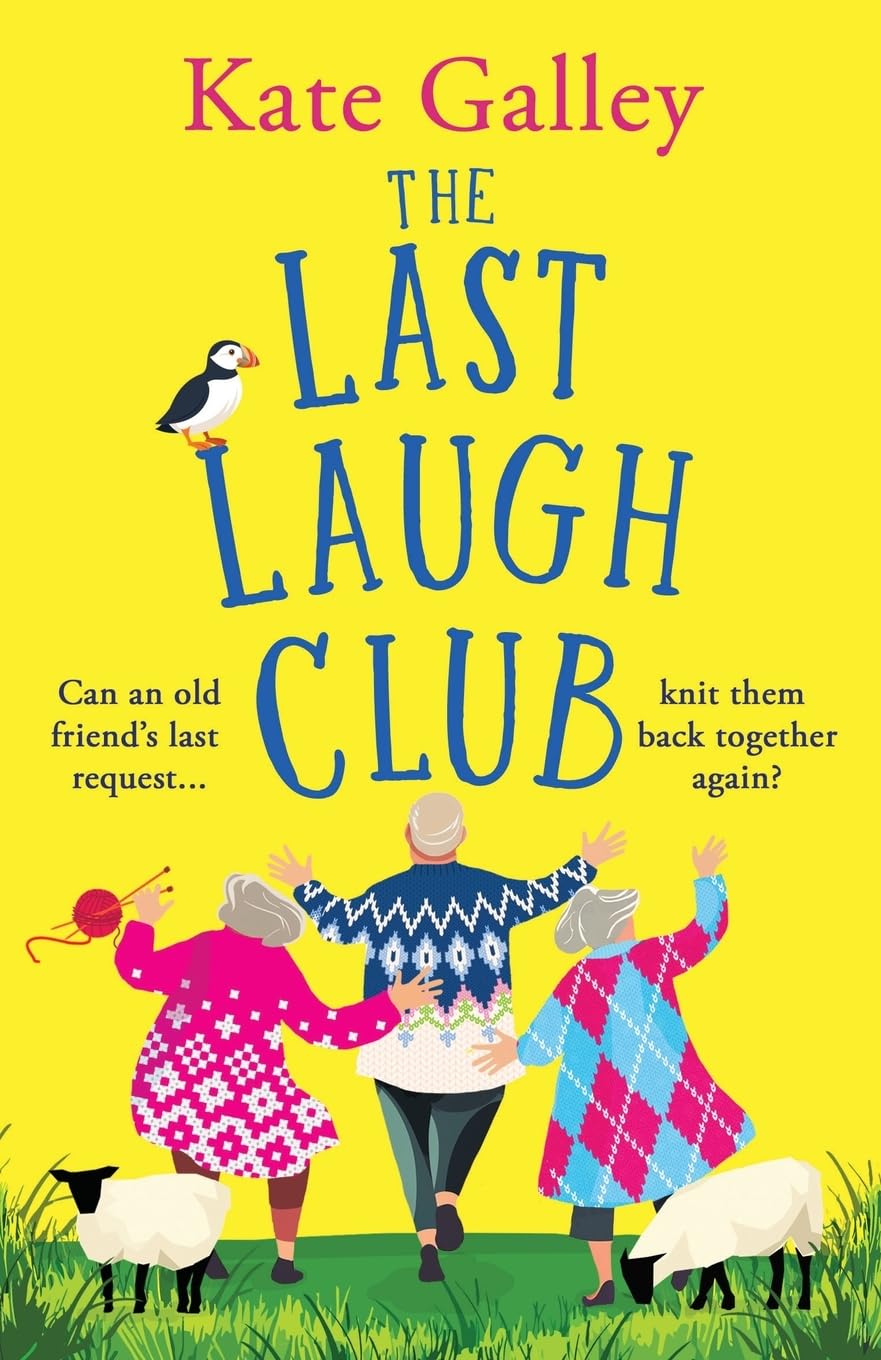 The Last Laugh Club: A joyful and uplifting read from Kate Galley