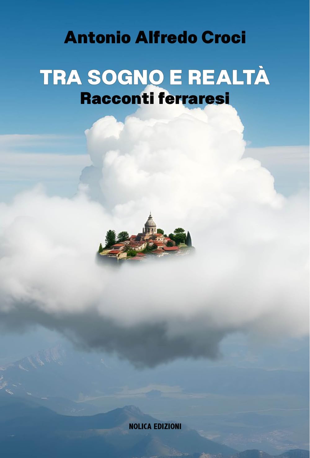 Tra Sogno E Realtà. Racconti Ferraresi - 4