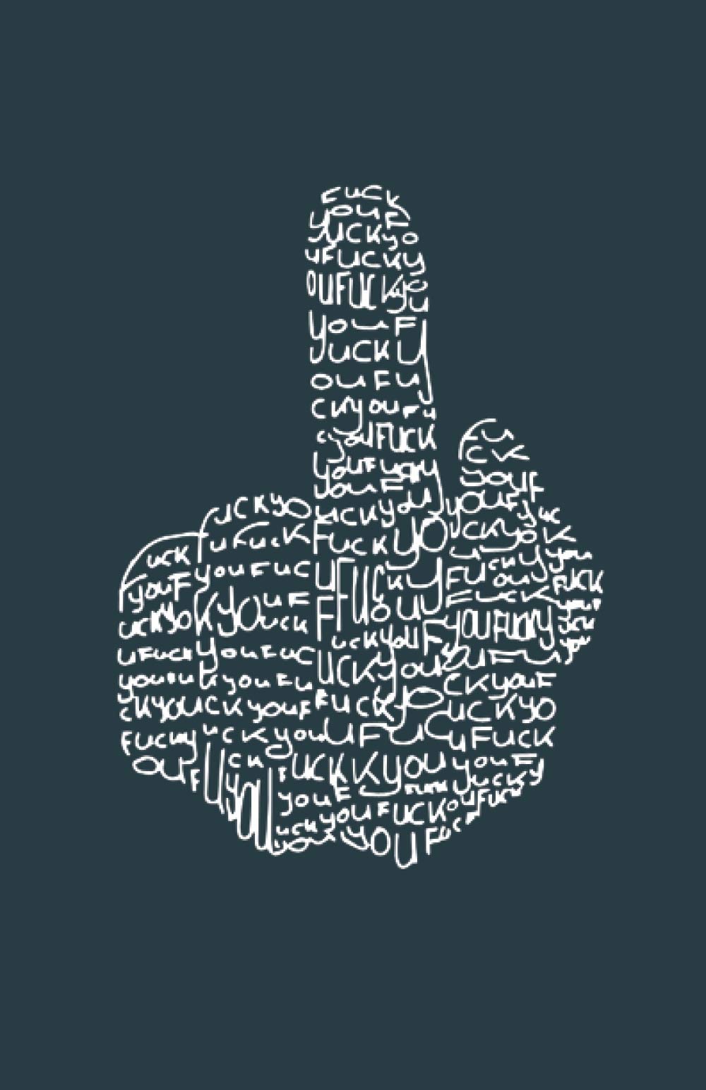 FUCKYOU, NOTES! - A5 Notizbuch (Liniert) 120 Seiten blank mit Seitenzahl