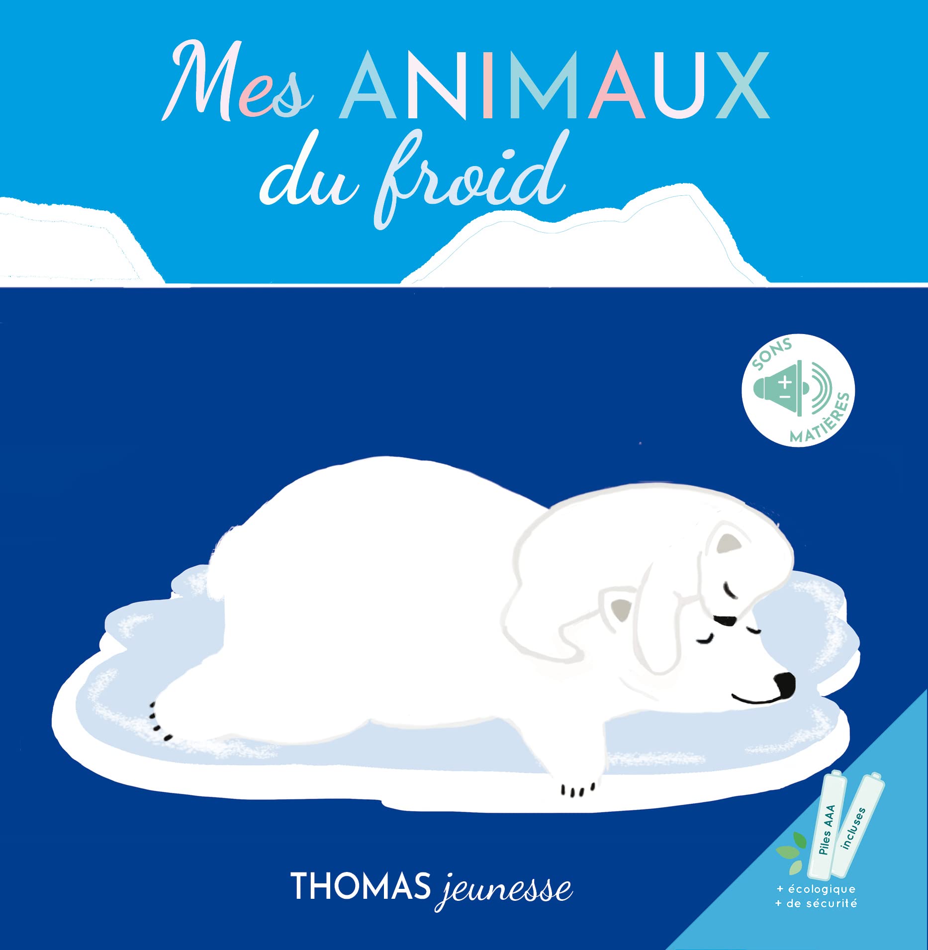 Animaux du froid sonore et A T: Livre sonore bébé à toucher dès 6 mois avec grandes piles AAA alcalines incluses