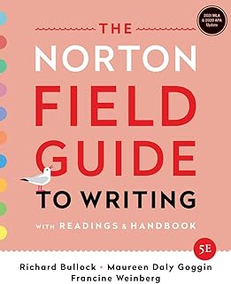 The Norton Field Guide to Writing: with Readings and Handbook, MLA 2021 and APA 2020 Update Edition