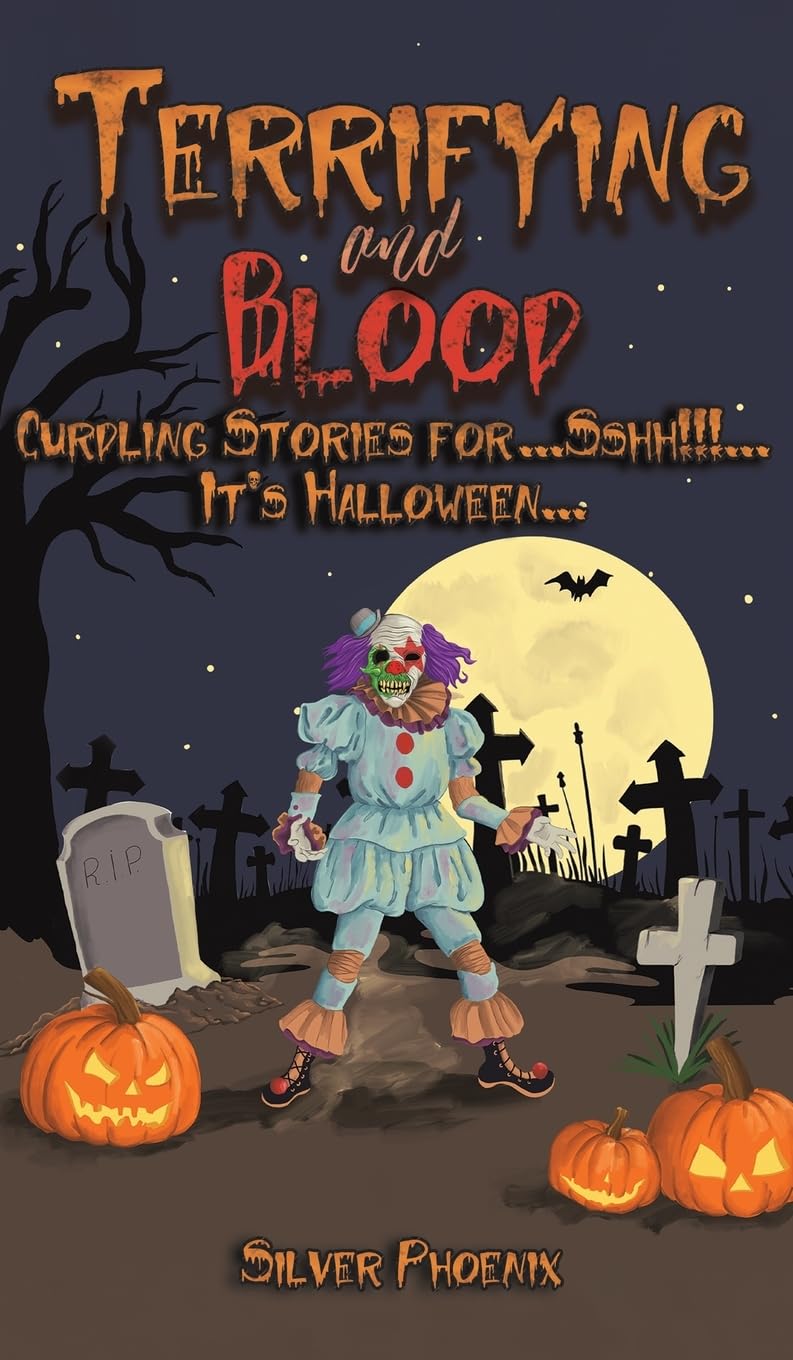 Terrifying and Blood by Silver Phoenix (Hardback Book)