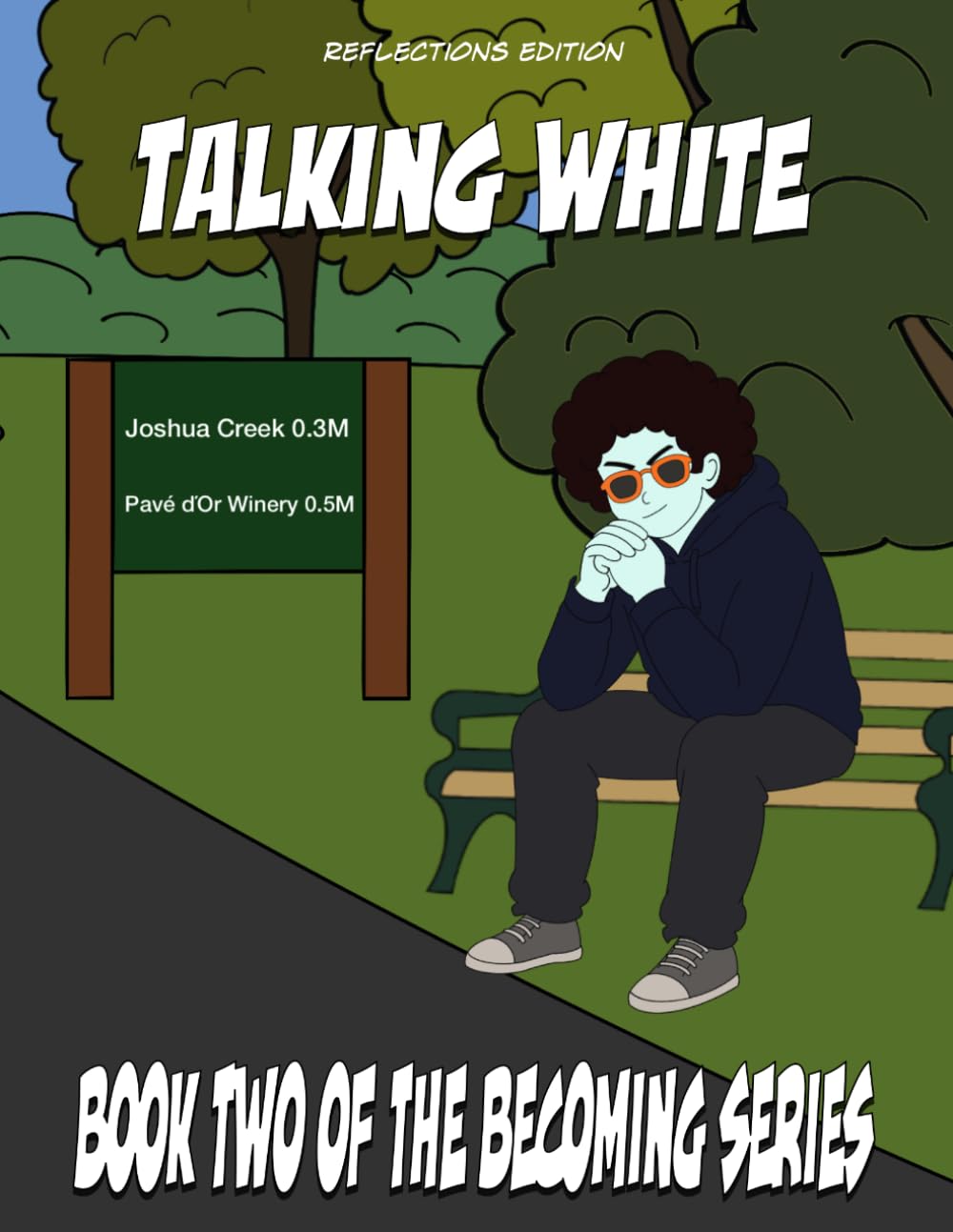Talking White (Reflections Edition): Book Two of The Becoming Series