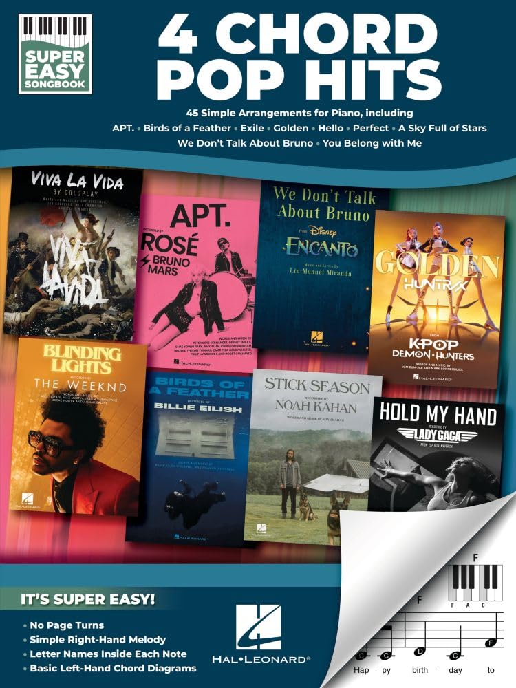 4 Chord Pop Hits - Super Easy Songbook Piano Solo | Sheet Music Collection with 45 Simple Arrangements for Absolute Beginners and Returning Pianists Featuring Pop Songs with Lyrics and Chords