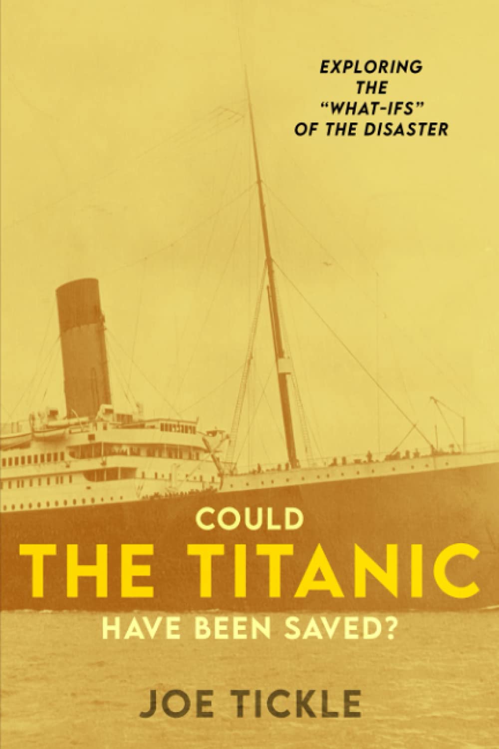Could the Titanic Have Been Saved?: Exploring the “What-ifs” of the Disaster