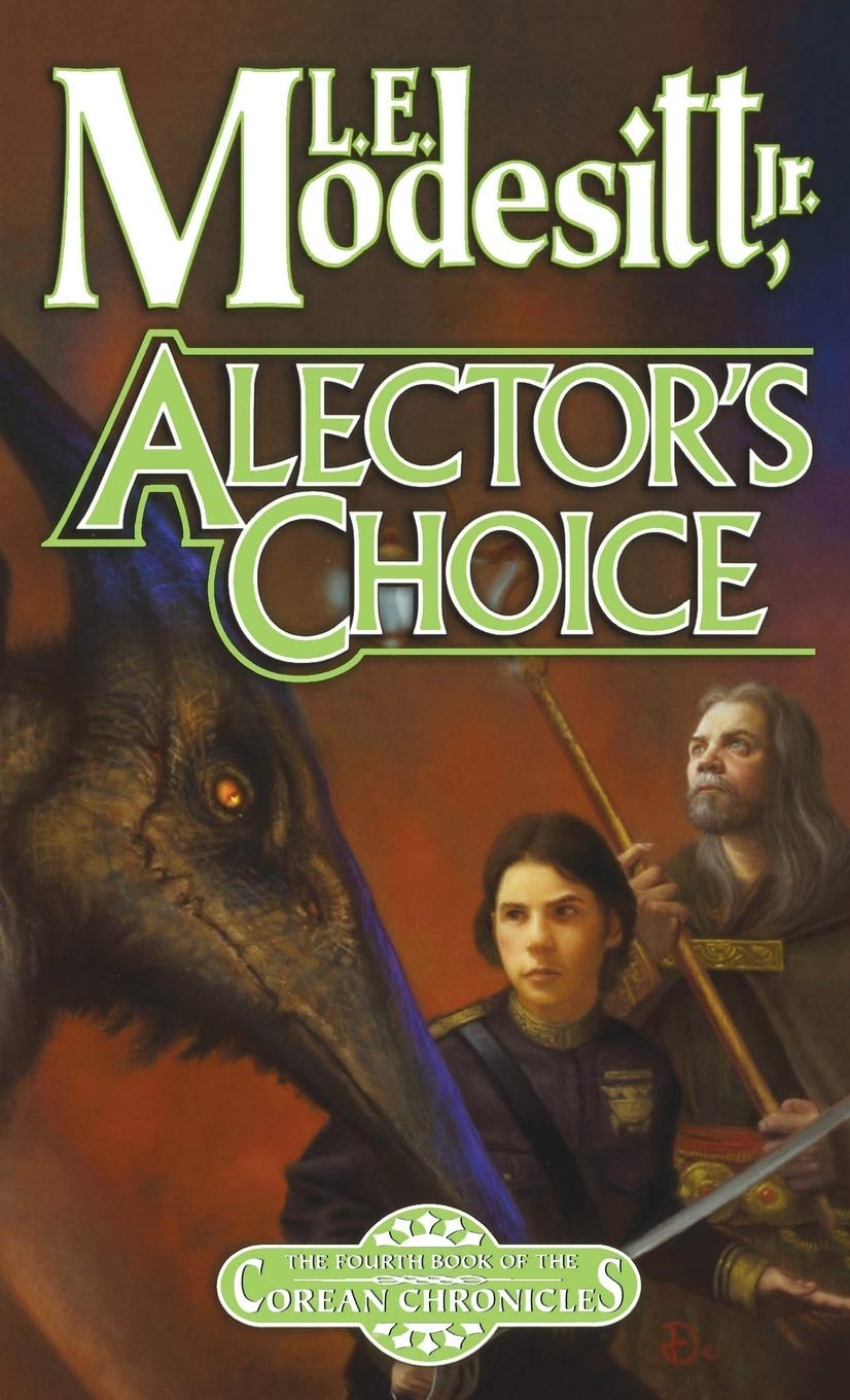 Alector's Choice: The Fourth Book of the Corean Chronicles: 4