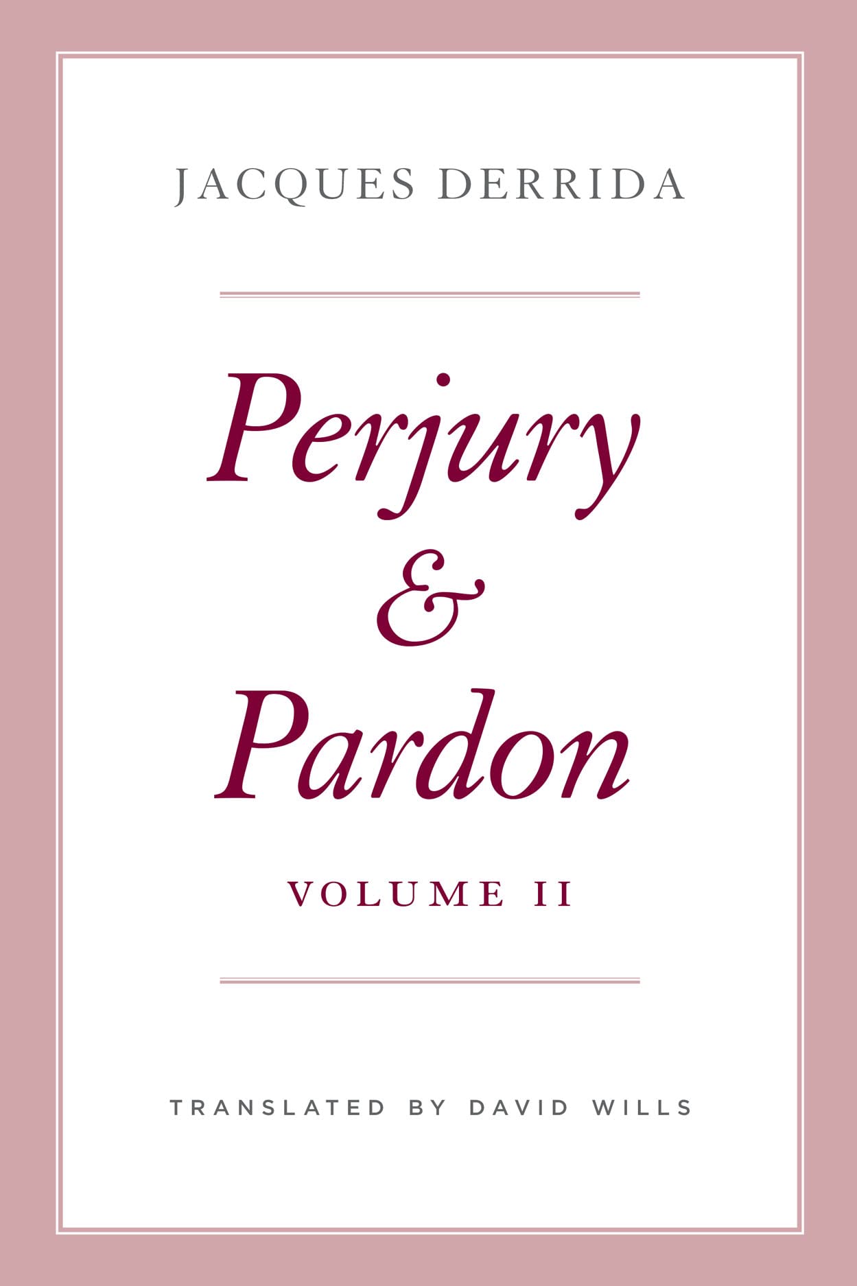 Perjury and Pardon, Volume II: 2 (The Seminars , Derrida, Michaud, Cotton, T^+