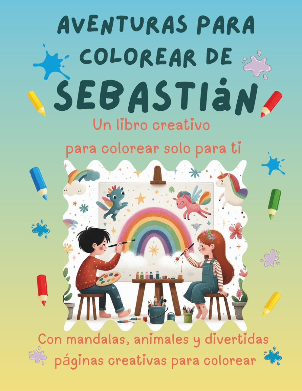 Aventuras para colorear de Sebastián: Libro para colorear personalizado con animales, naturaleza y mandalas | 32 páginas de actividades creativas | ... (Aventuras para colorear personalizadas)