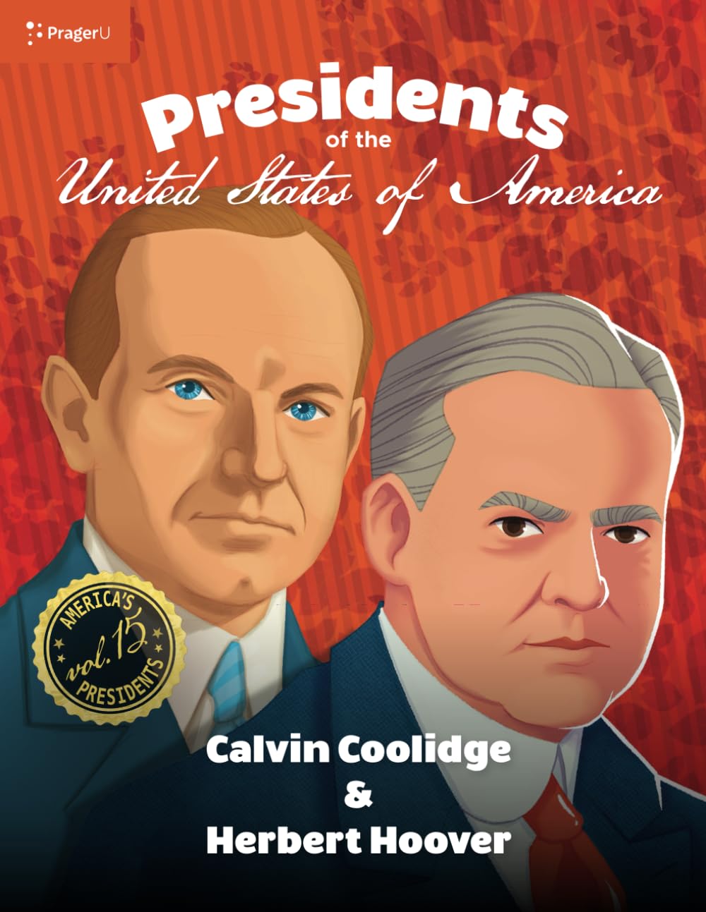 U.S. Presidents Volume 15: Calvin Coolidge & Herbert Hoover