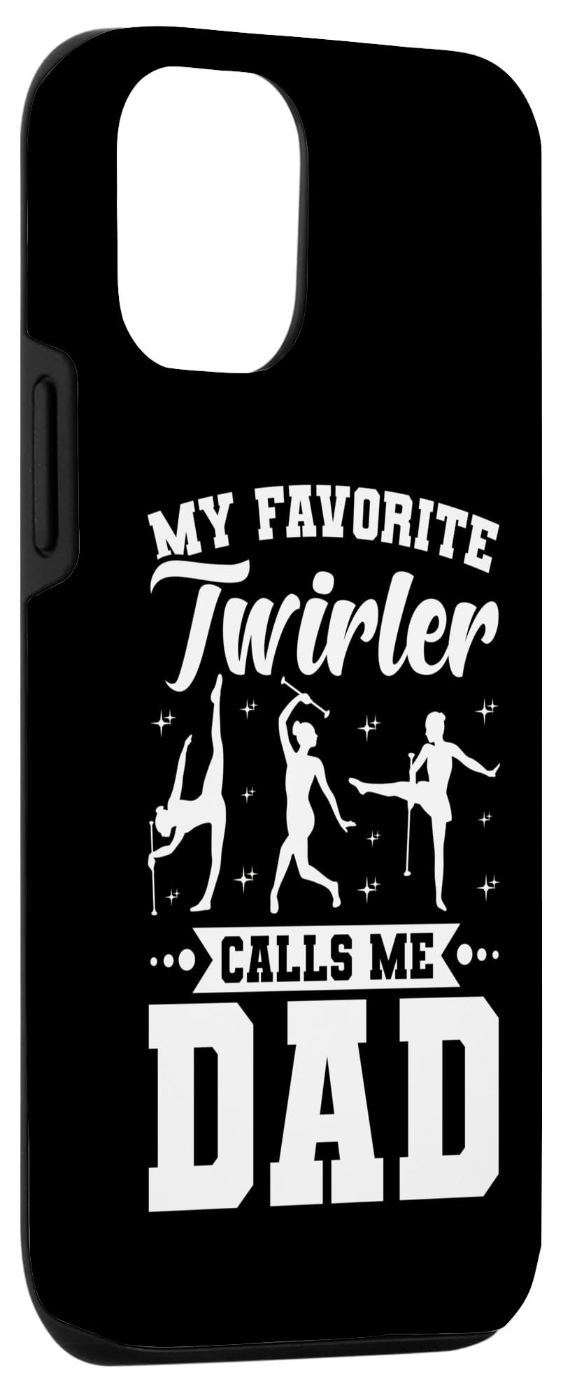 iPhone 15 Baton Twirler Dad Majorette Twirling Girl Dance Baton Case - Image 3