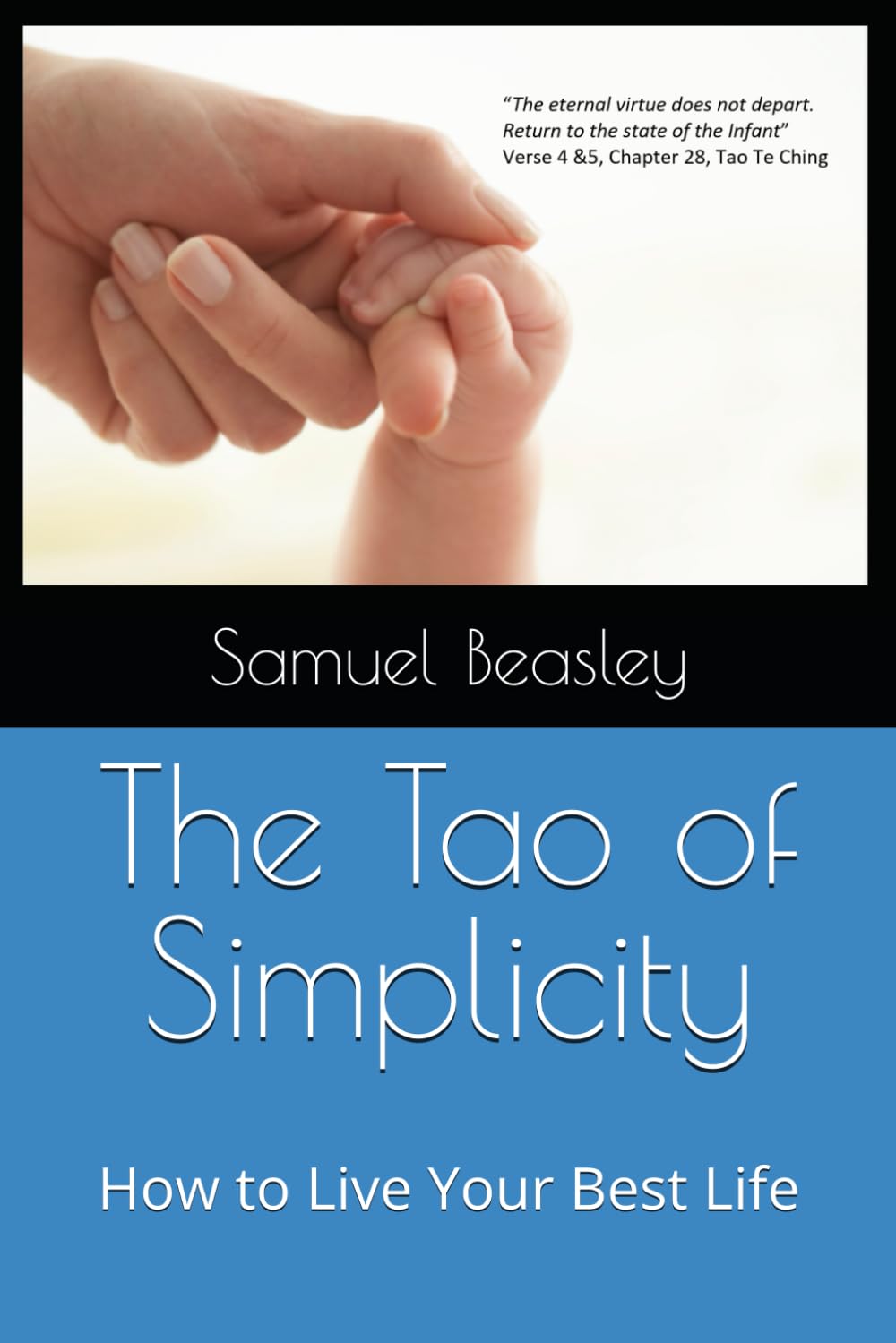 The Tao of Simplicity: How to Live Your Best Life