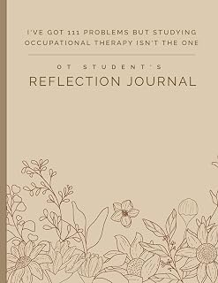 OT Student's Reflection Journal: Future Occupational Therapist Gifts - For Reviewing The Day | Present Ideas / Gifts For Occupational Therapy Student.