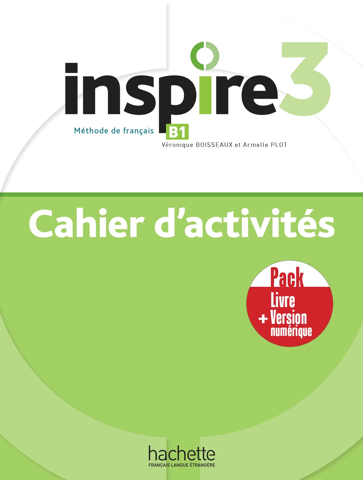 Inspire 3- Pack Cahier d'activités + Version numérique: Cahier d'activités livre + version numérique