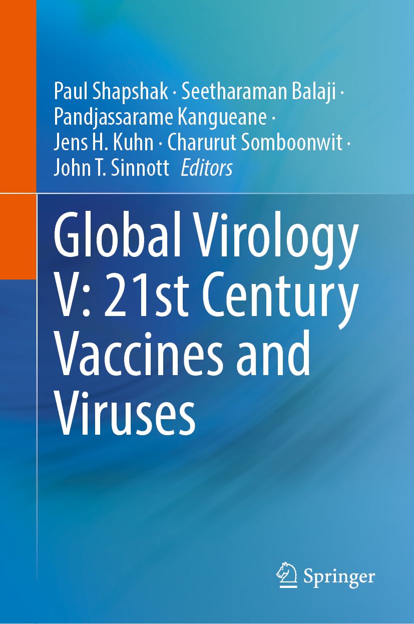 Global Virology V: 21st Century Vaccines and Viruses: 5