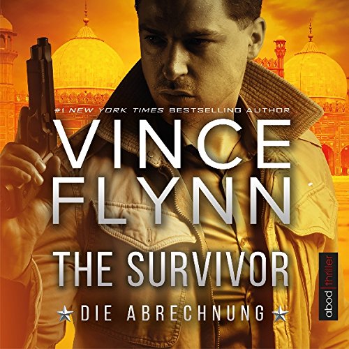 The Survivor - Die Abrechnung Audiobook By Vince Flynn, Kyle Mills cover art