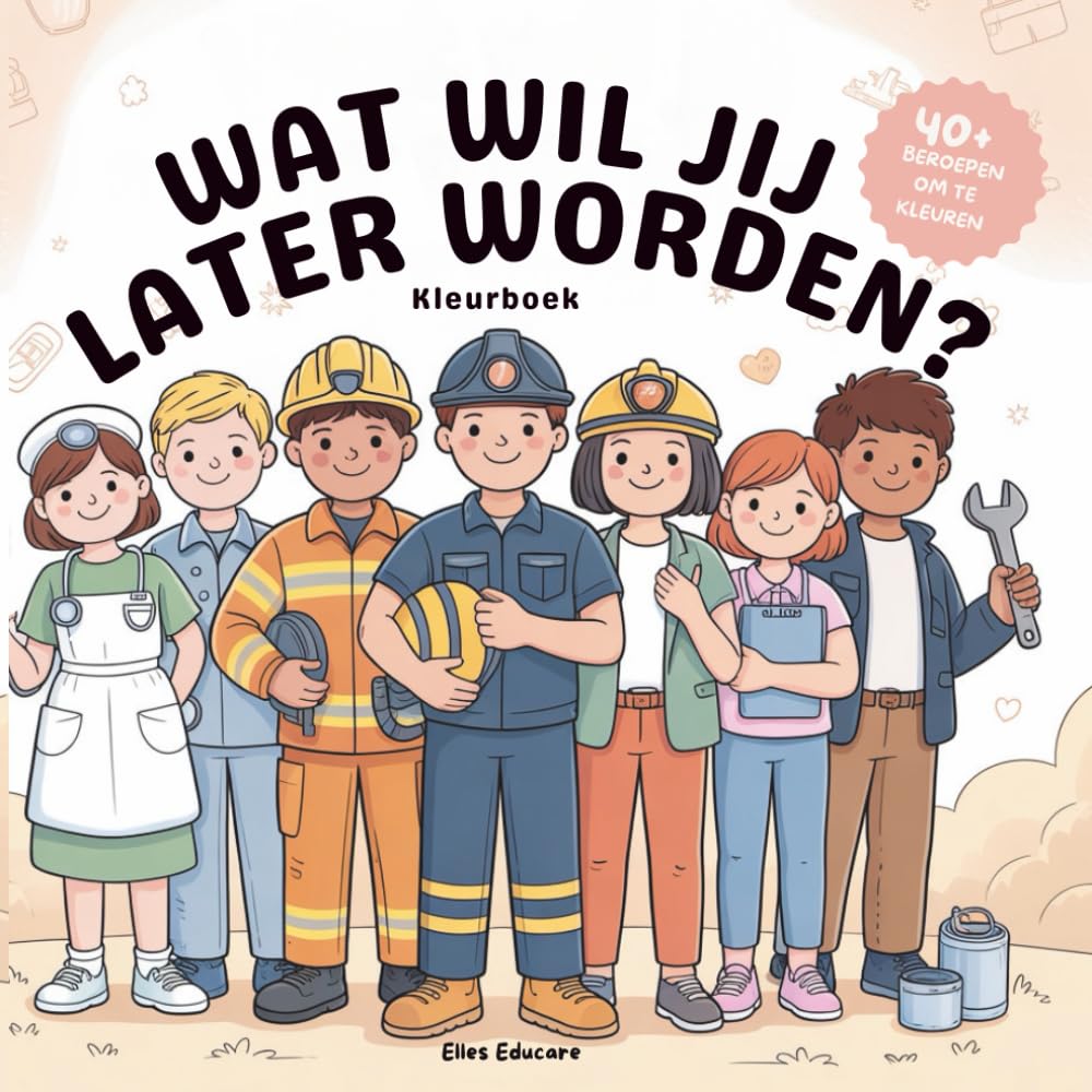 Wat wil jij later worden?: Kleurboek