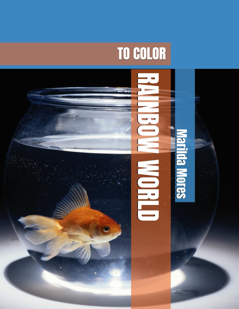 RAINBOW WORLD: TO COLOR