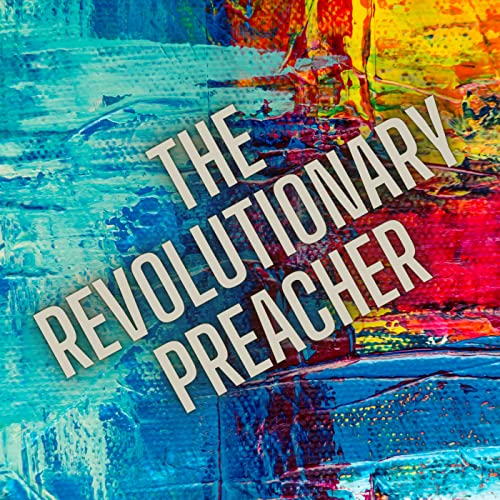 Couverture de The Revolutionary Preacher