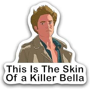 Amazon.com: This is The Skin of a Killer Bella Edward Cullen Twilight