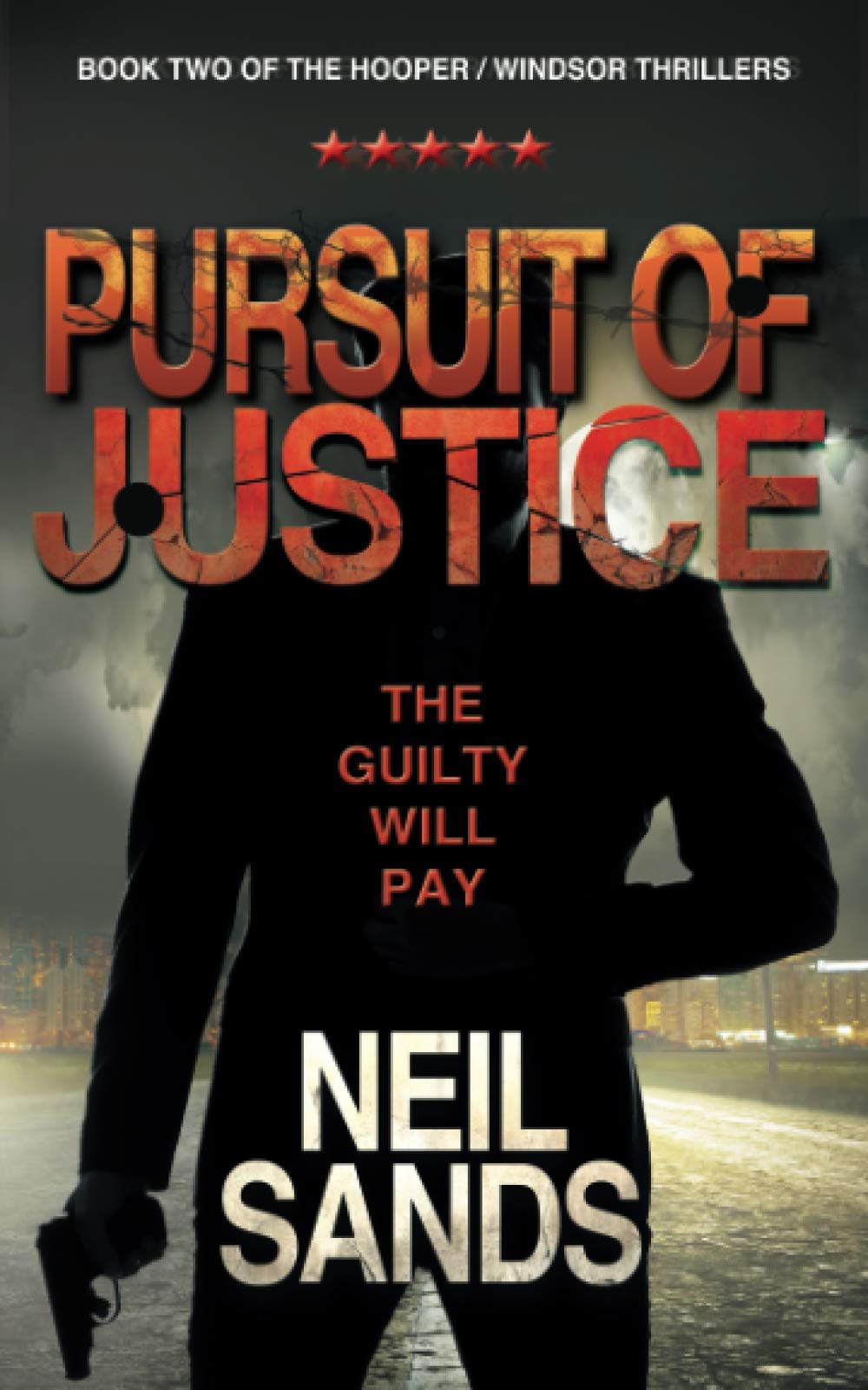 Pursuit of Justice (A Compulsively Addictive British Crime Thriller – The Hooper / Windsor Thrillers Book 2)