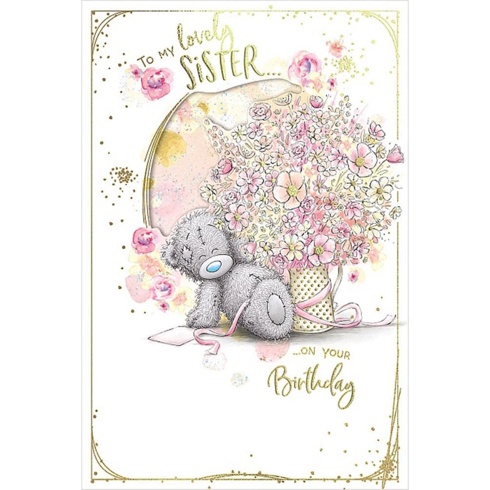Me To You Tatty Teddy To My Lovely Sister Luxury Handmade Birthday Card 6x9ins - Official Collection
