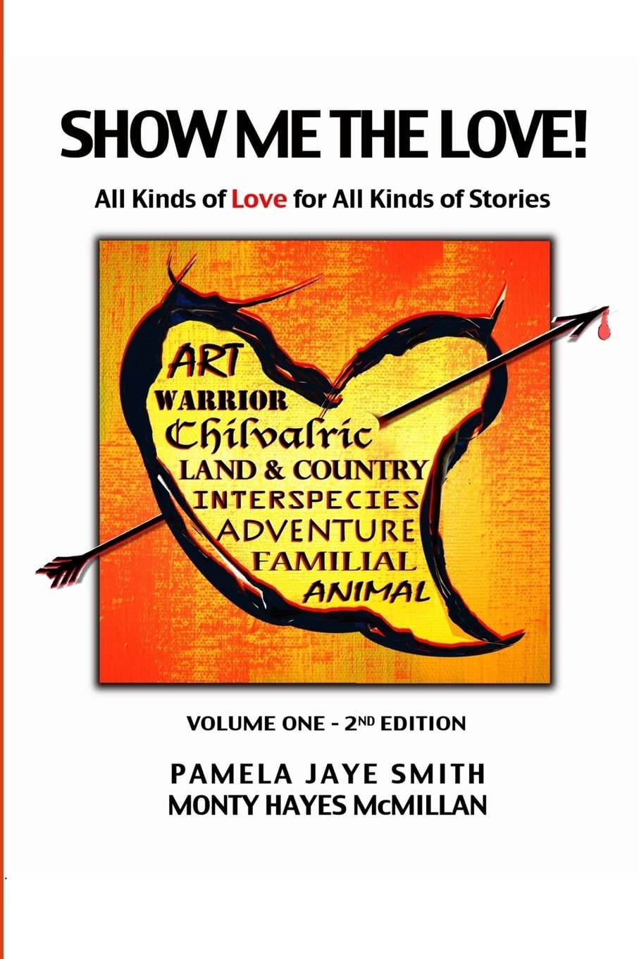Show Me the Love!: All Kinds of Love for All Kinds of Stories: Volume 1