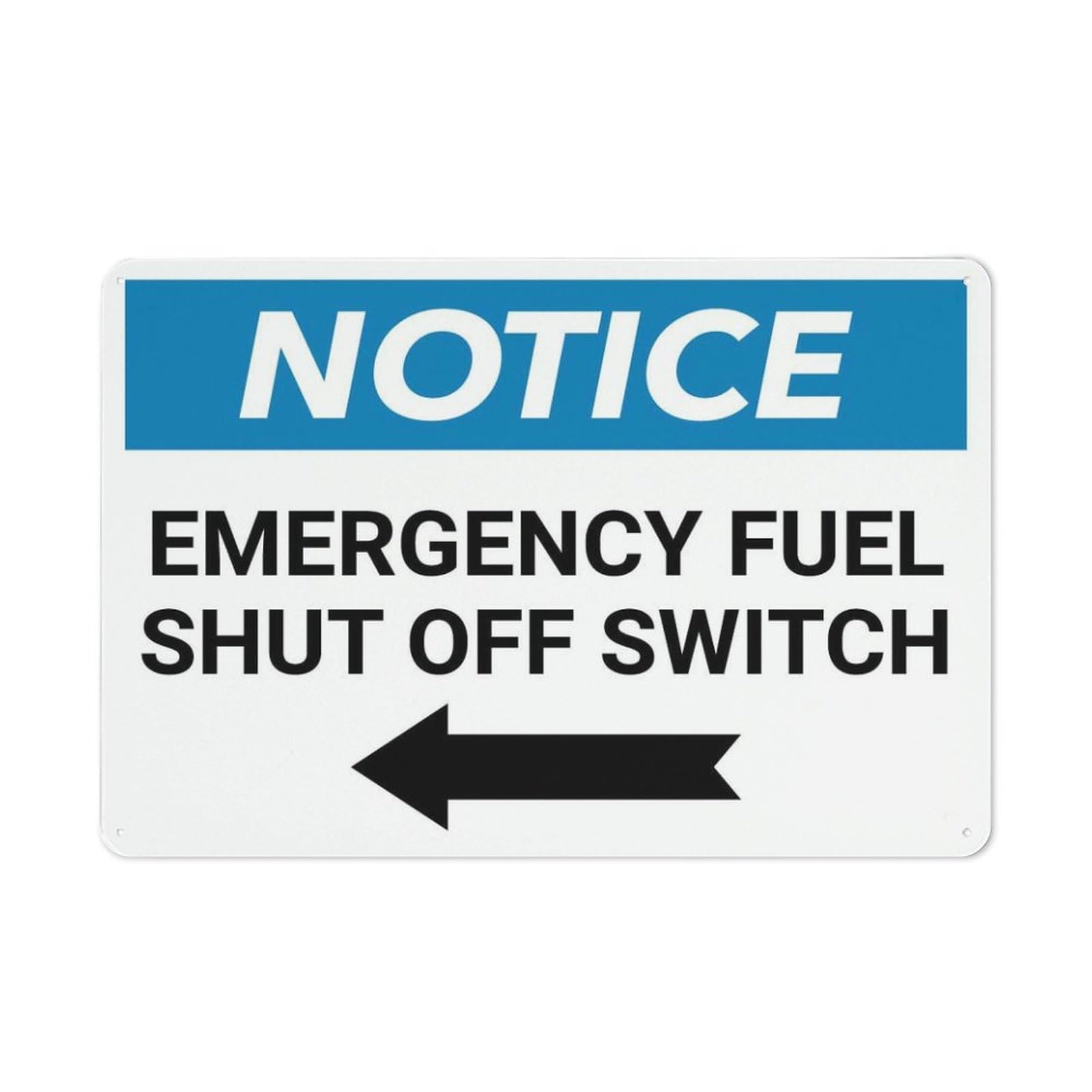 Xewazd A47 8"X12" Aluminum Metal Notice Sign - Emergency Fuel Shut Off Switch (With Left Arrow) | Safety Notice Plate