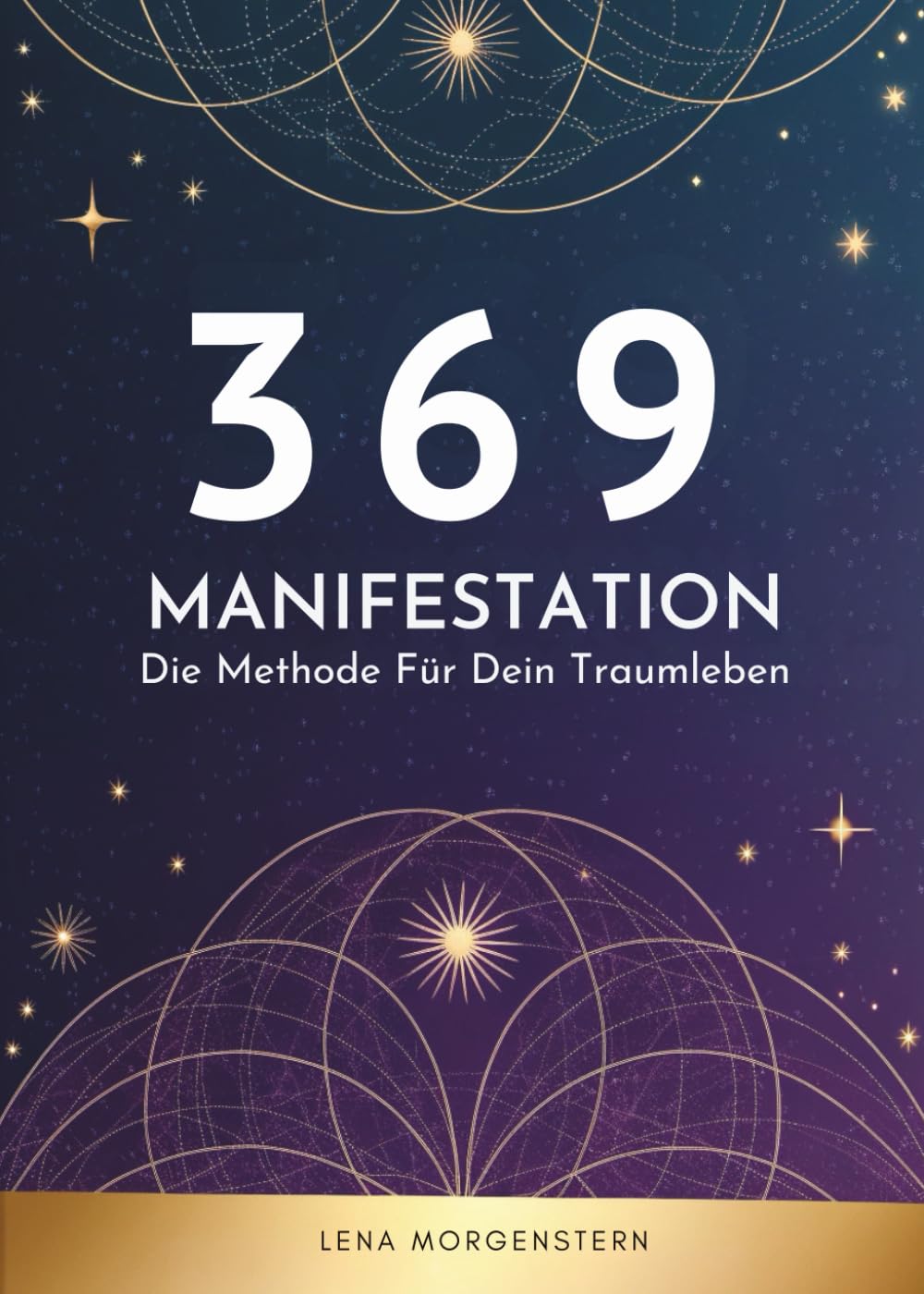 369 Manifestation: Die Methode Für Dein Traumleben
