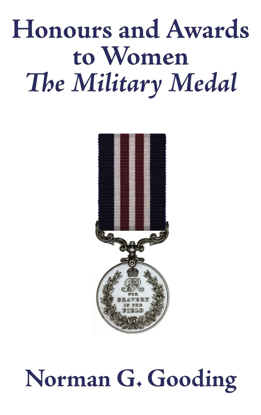 Honours and Awards to Women: The Military Medal
