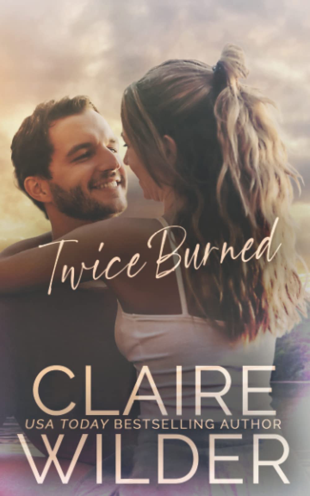 Twice Burned: A Second Chance Small Town Romance (Jewel Lakes Small Town Romance)