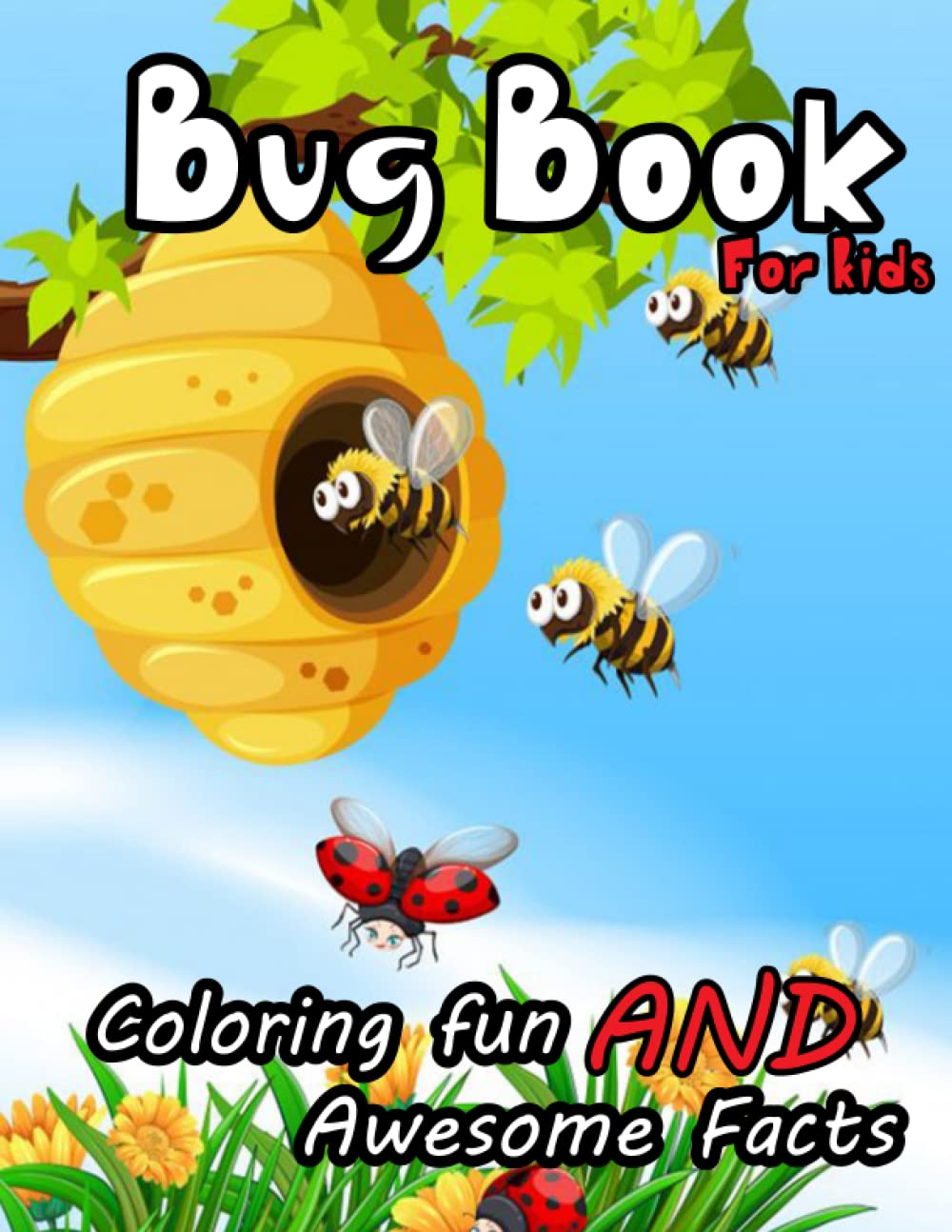 Bugs Coloring Book For Kids Ages 4-8: 50 Beautiful Designs To Learn And Explore The Bug World
