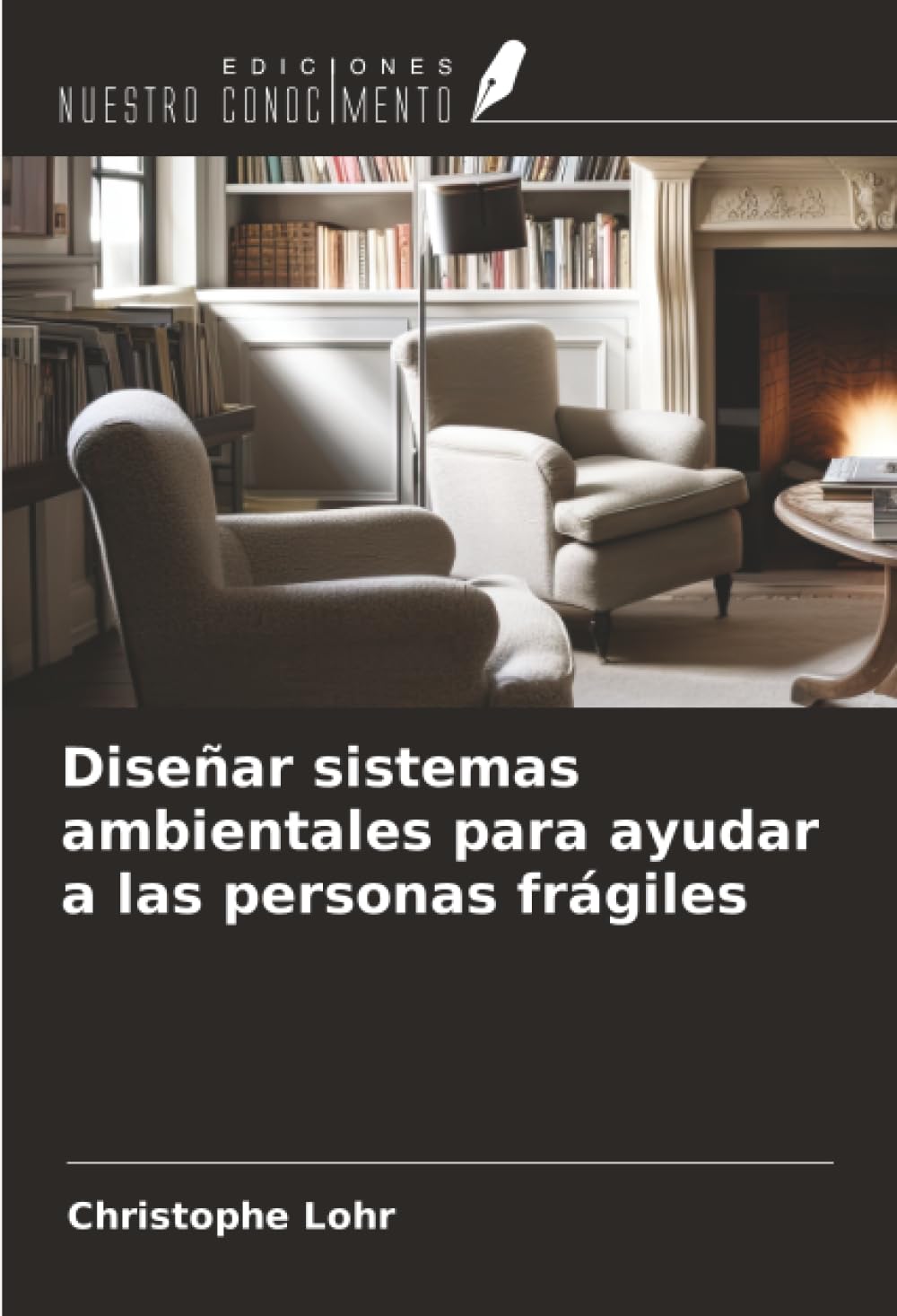 Diseñar sistemas ambientales para ayudar a las personas frágiles