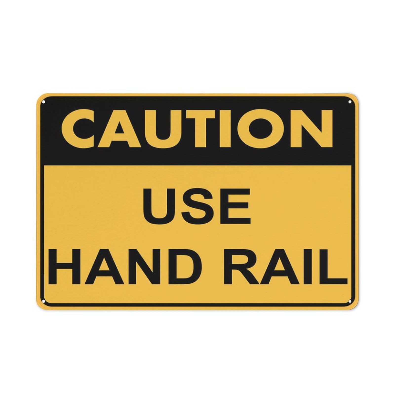 Caution Use Hand Rail Sign 12X8 Inches Metal Aluminum Signs, Weather Resistant, Weatherproof, Indoor Or Outdoor