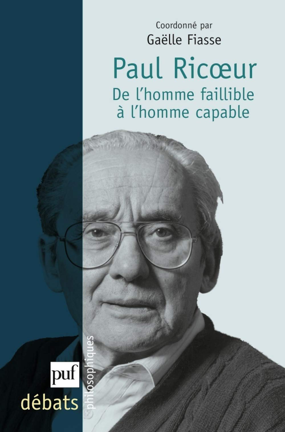 Paul Ricoeur. De l'homme faillible à l'homme capab