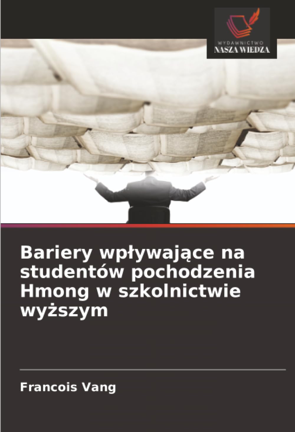Bariery wpływające na studentów pochodzenia Hmong w szkolnictwie wyższym