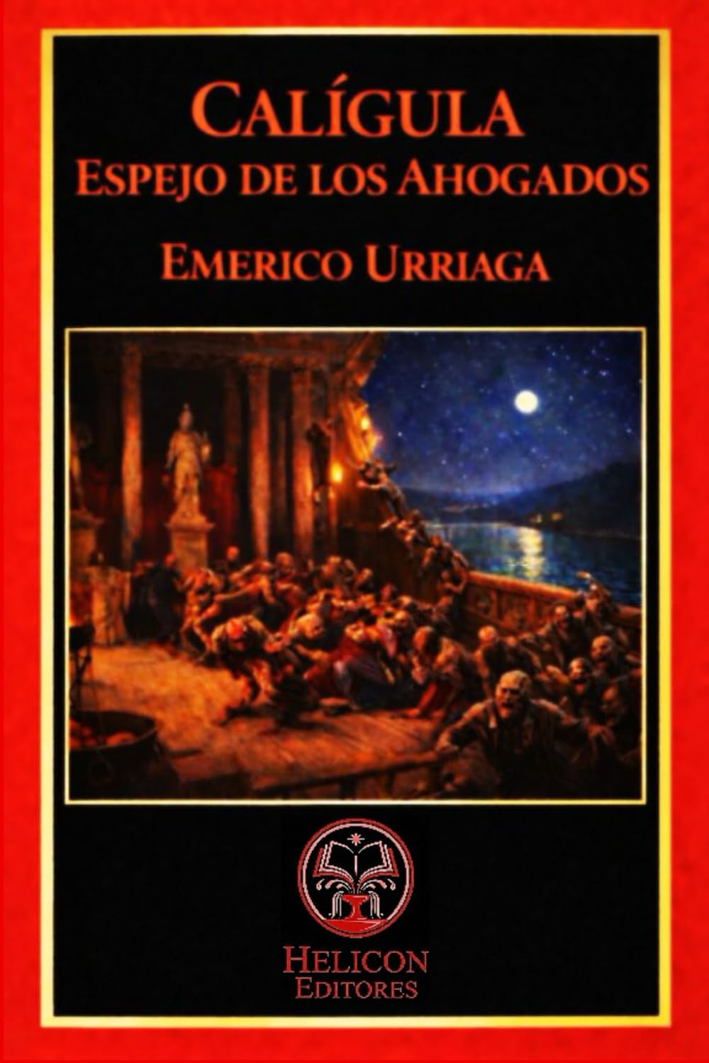 CALÍGULA ESPEJO DE LOS AHOGADOS (SENATUS MORTUUS: CRÓNICAS DE LA ROMA ZOMBI)
