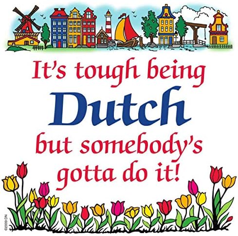 Dutch Souvenirs Magnet Tile (Tough Being Dutch)