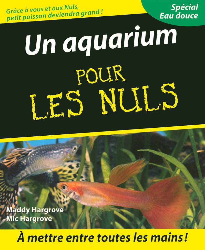 Un aquarium pour les Nuls [Paperback] HARGROVE, MADDY and HARGROVE, MIC