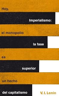 Imperialismo: La Fase Superior del Capitalismo