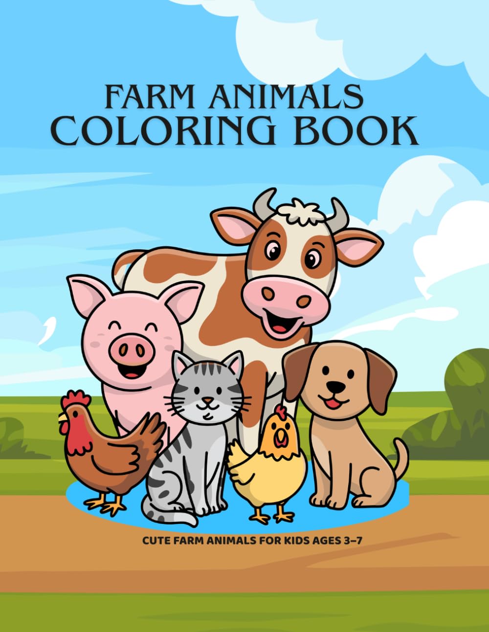 Farm Animals Coloring Book: Cute Farm Animals for Kids Ages 3–7