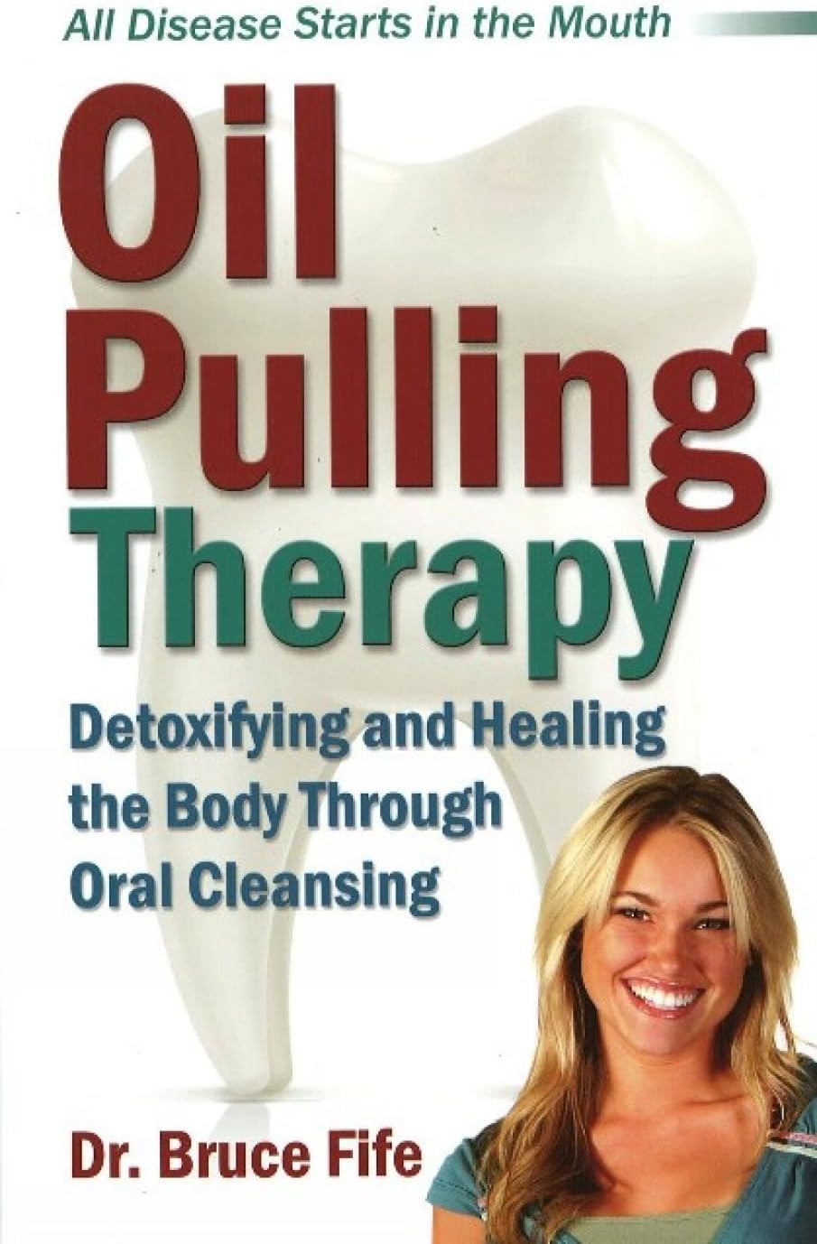 Oil Pulling Therapy: Detoxifying and Healing the Body Through Oral Cleansing