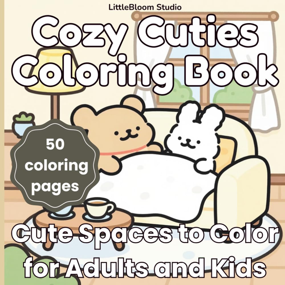 Cozy Cuties Coloring Book: Cute and Cozy Spaces to Color for Adults and Kids