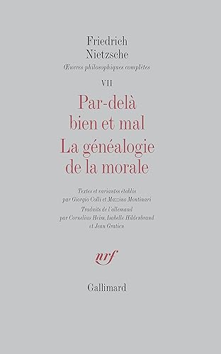 Œuvres philosophiques complètes, VII : Par-delà bien et mal - La Généalogie de la morale