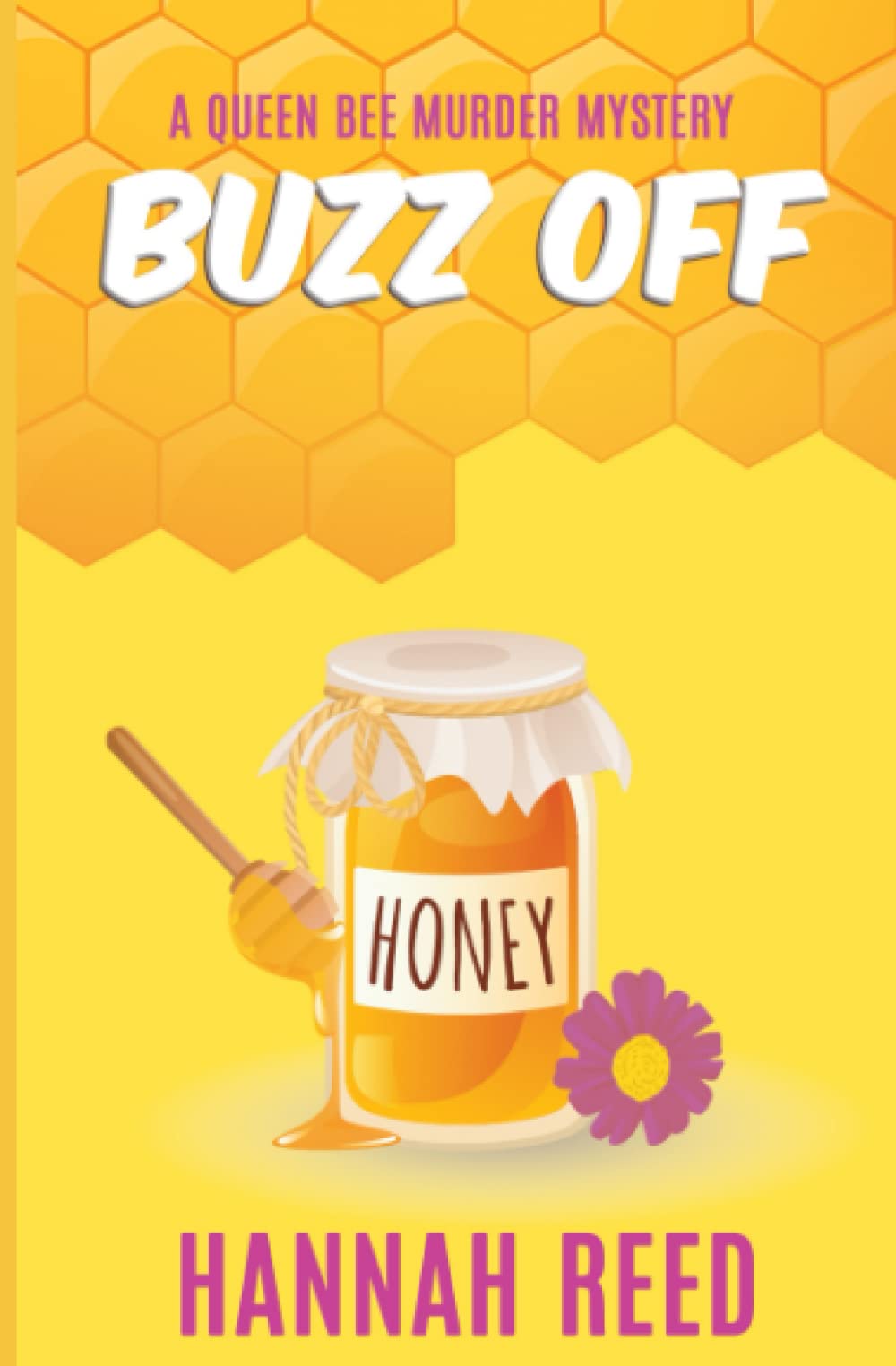Buzz Off (Queen Bee Mysteries)