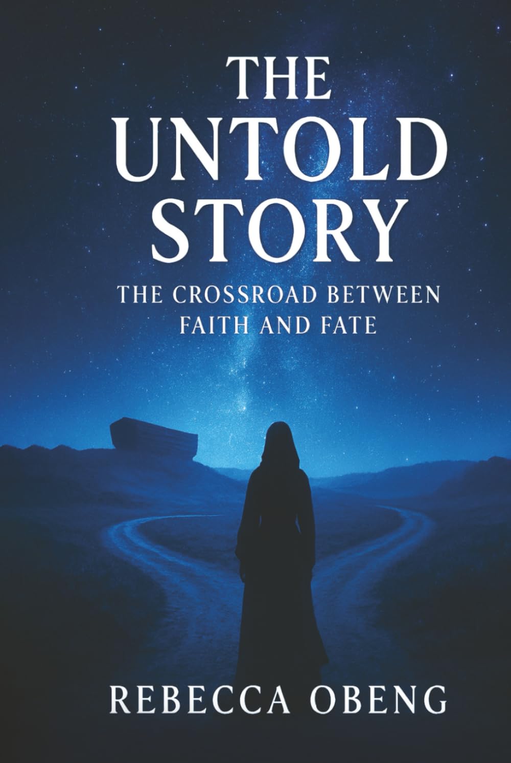 THE UNTOLD STORY: A Crossroads of Faith and Fate