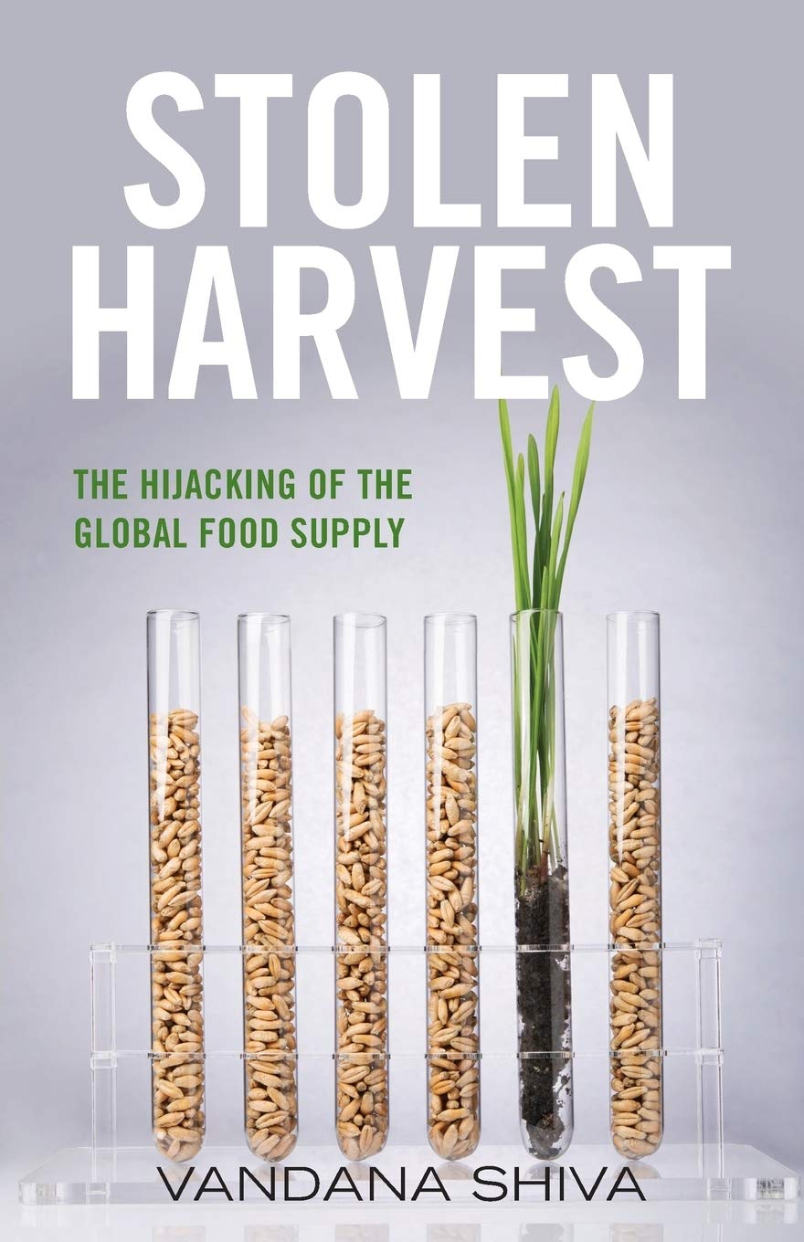 University Press of Kentucky Stolen Harvest: The Highjacking the Global Food Supply