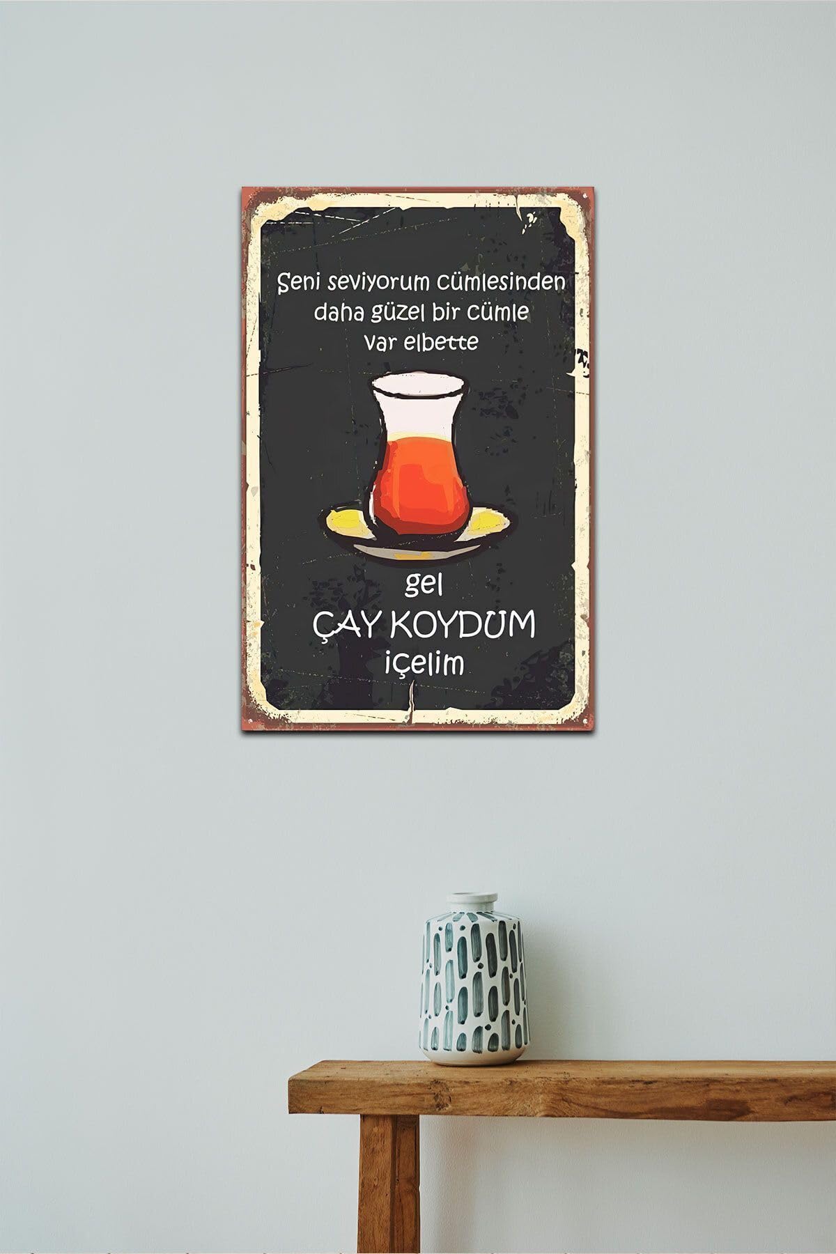Dekolia Gel Çay Koydum Içelim Retro Vintage Drtr0002 Ahşap Mdf Tablo