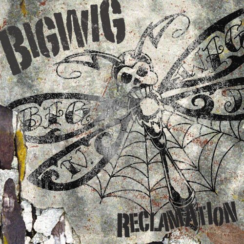 Reclamation [Audio CD] Bigwig