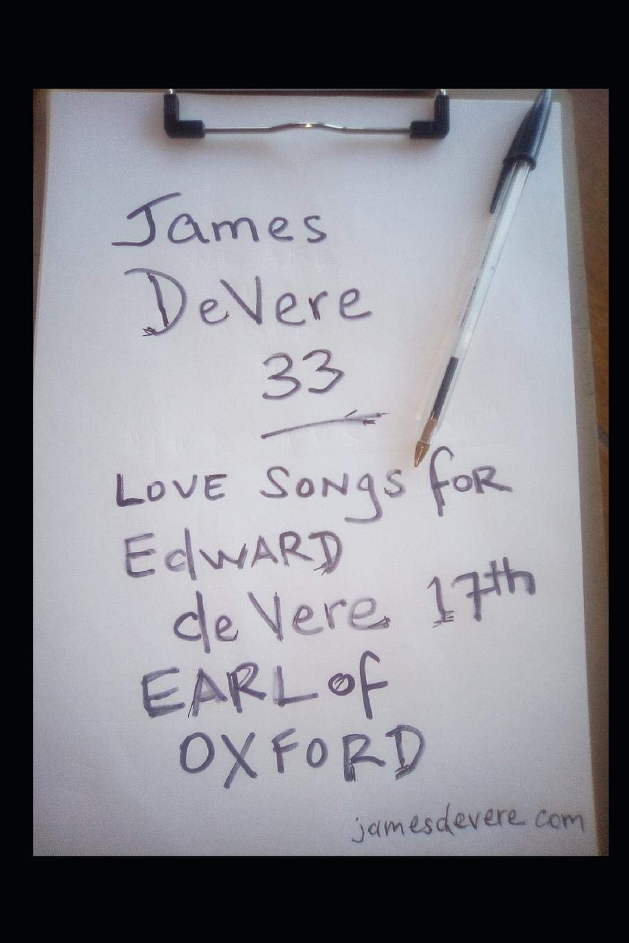 James DeVere 33: Love Songs for Edward de Vere, 17th Earl of Oxford
