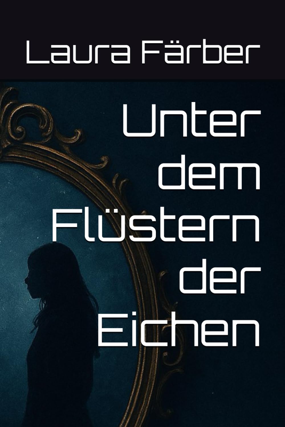 Unter dem Flüstern der Eichen